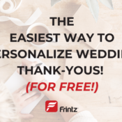 Personalizing handwritten wedding thank-you cards with free photo prints from Frintz, featuring a desk with thank-you cards, a phone displaying a wedding photo, and the slogan 'The easiest way to personalize wedding thank-yous for free.'